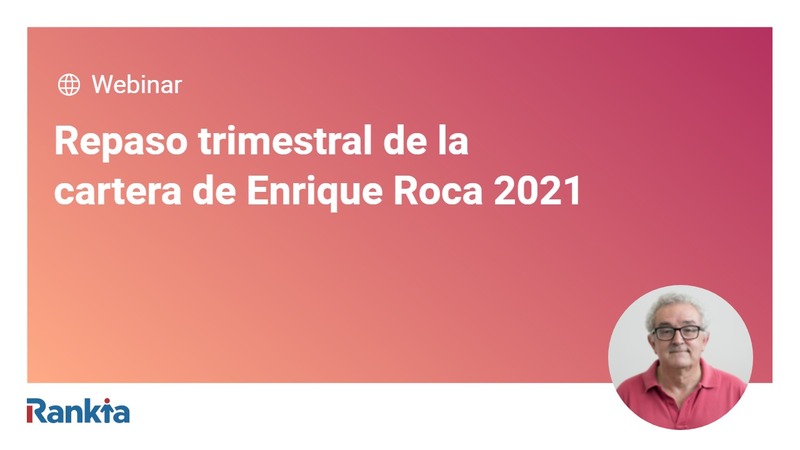 Repaso trimestral de la cartera de Enrique Roca 2021