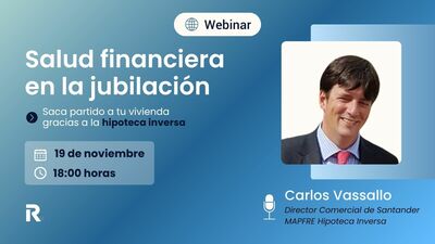 Salud financiera en la jubilación: saca partido a tu vivienda gracias a la hipoteca inversa