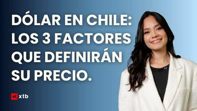 ¿Hacia dónde va el dólar en Chile? Perspectivas y escenarios