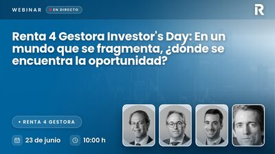 Renta 4 Gestora Investor's Day: En un mundo que se fragmenta, ¿dónde se encuentra la oportunidad?