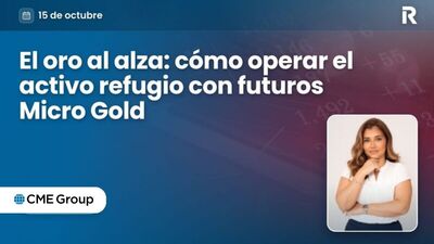 El oro al alza: cómo operar el activo refugio con futuros Micro Gold