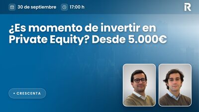 ¿Es momento de invertir en Private Equity? Desde 5.000€