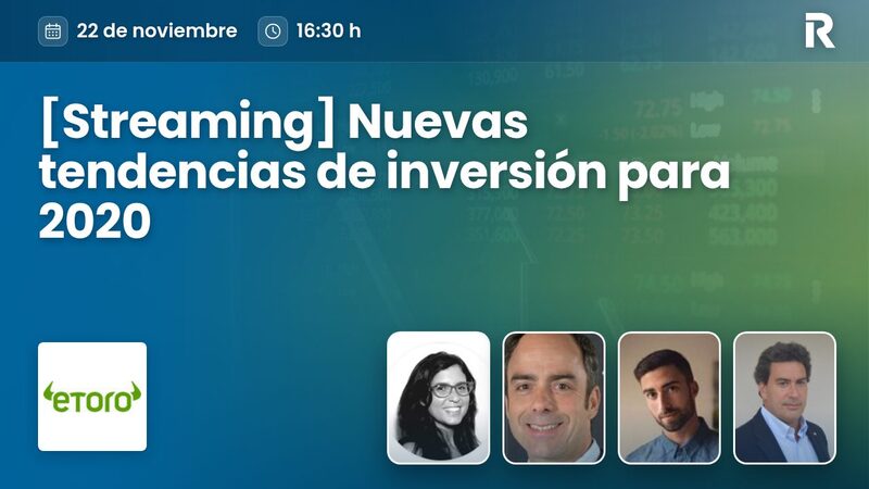 [Streaming] Nuevas tendencias de inversión para 2020