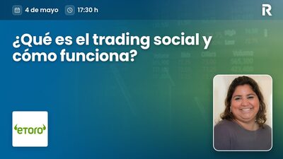 ¿Qué es el trading social y cómo funciona?