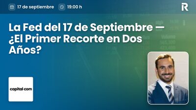 La Fed del 17 de Septiembre — ¿El Primer Recorte en Dos Años?