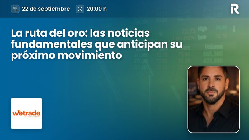 La ruta del oro: las noticias fundamentales que anticipan su próximo movimiento