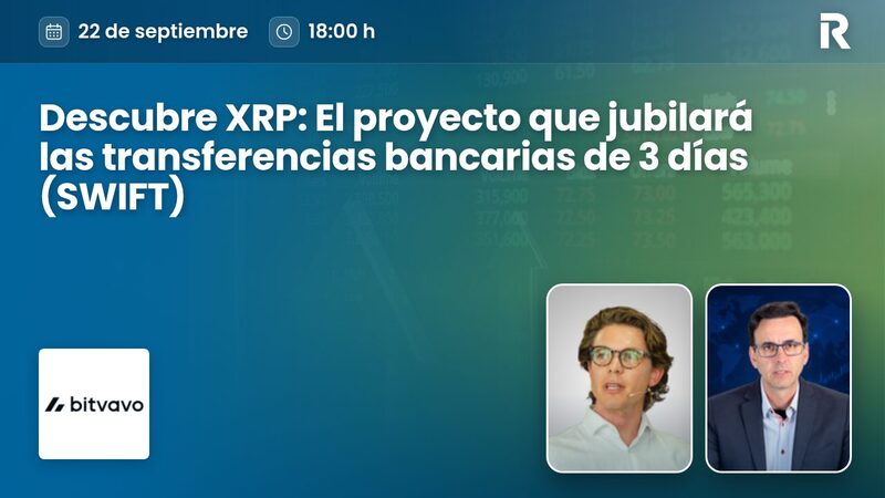 Descubre XRP: El proyecto que jubilará las transferencias bancarias de 3 días (SWIFT)