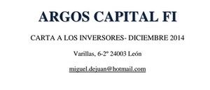 Argos Capital. Carta a los inversores - Diciembre 2014