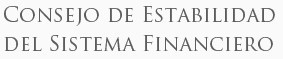 Consejo de Estabilidad del Sistema Financiero