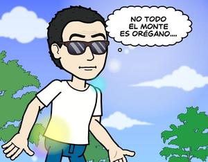 No todo el monte es orégano…..