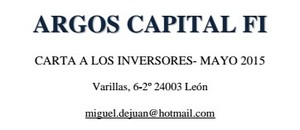 Argos Capital FI - Carta a los inversores Mayo 2015