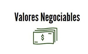 ¿Qué son y cómo funcionan los valores negociables?