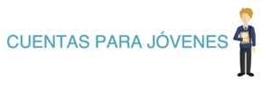 Comparativa cuentas para jóvenes: Santander, CitiBanamex, BBVA, Scotiabank, BanCoppel y Fondeadora