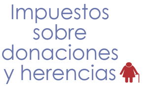 Impuestos sobre donaciones y herencias