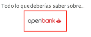 Todo lo que deberías saber sobre Openbank