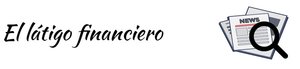 Nace "El Látigo Financiero" con el objetivo de hacernos reflexionar...