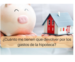 Gastos de hipoteca: ¿Cuánto puedes reclamar al banco y cómo calcularlo?