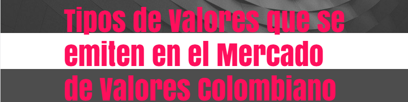 Tipos de valores que se pueden emitir en el mercado de valores