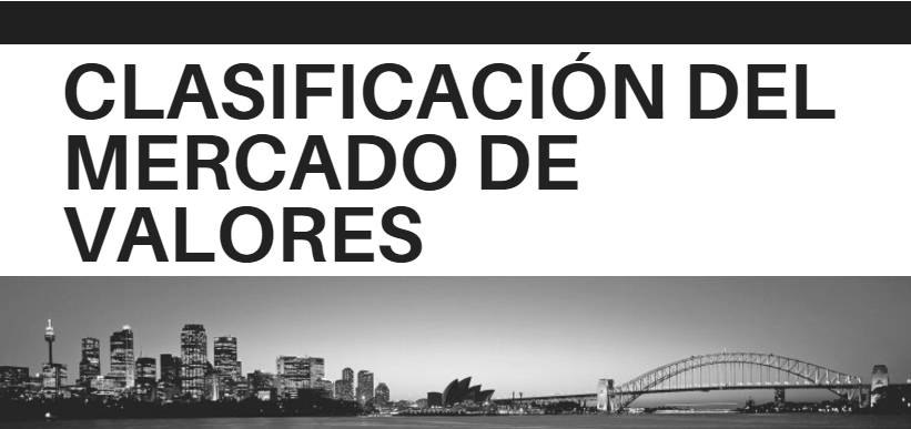 Clasificación del mercado de valores