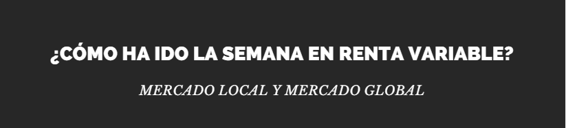 ¿Cómo ha ido la semana en Renta Variable?