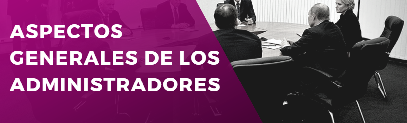 Aspectos generales de los administradores