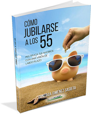 Mi primer libro: como jubilarse a los 55