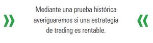 Cómo realizar sus pruebas históricas de forma correcta
