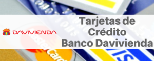 Tarjetas de Crédito Banco Davivienda