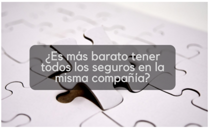 ¿Es más barato unificar seguros en la misma compañía o tenerlos por separado?