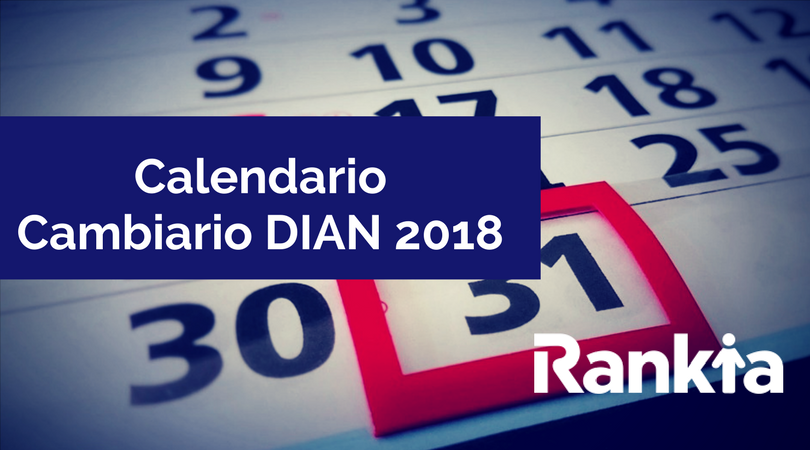 Calendario cambiario DIAN 2018