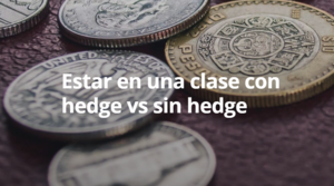 Estar en una clase con hedge vs sin hedge