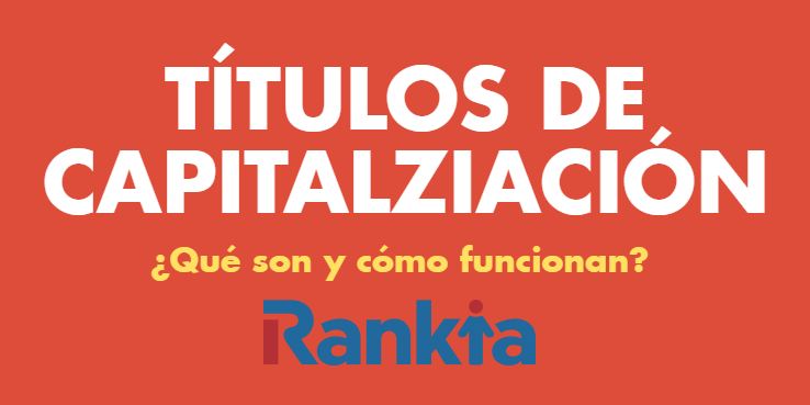 Títulos de capitalización ¿Qué son y cómo funcionan?