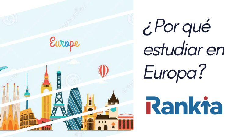 ¿Por qué estudiar en Europa?