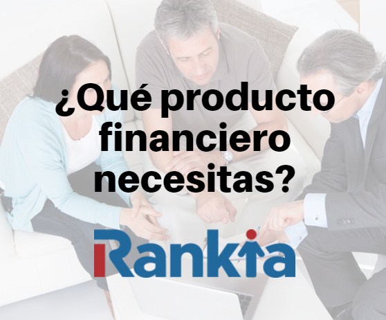 ¿Qué producto financiero necesitas?
