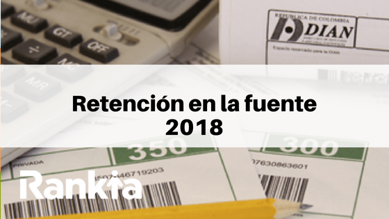 Retención en la fuente 2018