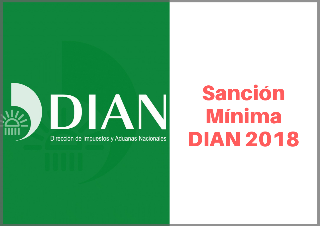 Sanción mínima DIAN 2018