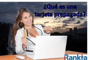 ¿Qué es una tarjeta prepagada?