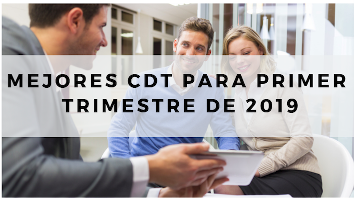 Mejores CDT para primer trimestre de 2019
