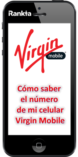¿Cómo saber el número de mi celular Virgin Mobile?