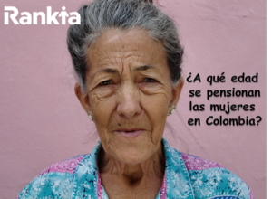 ¿A qué edad se pensionan las mujeres en Colombia?