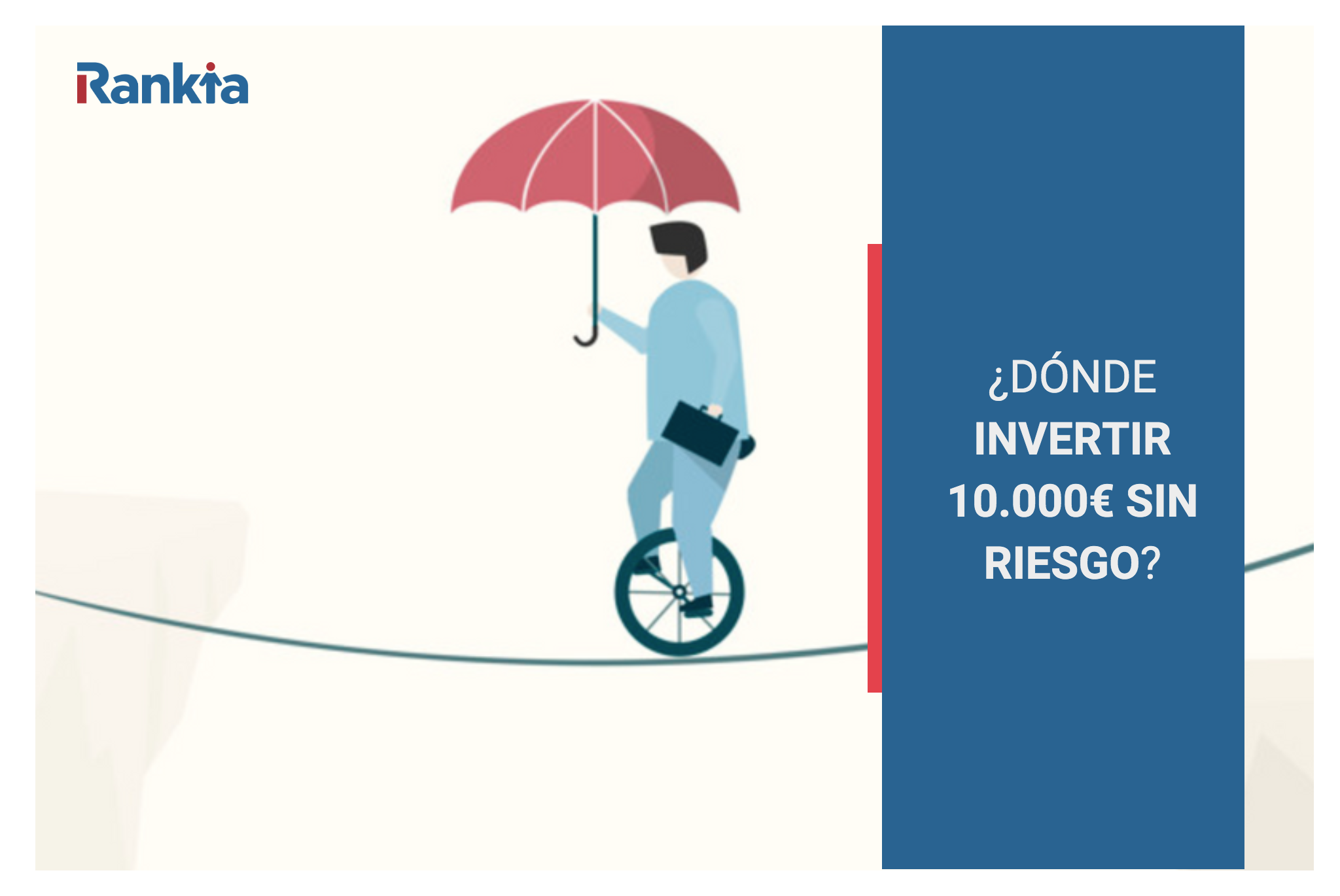 dónde invertir 10.000€ sin riesgo