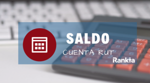 ¿Cómo saber el saldo de mi cuenta RUT por internet?