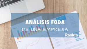 ¿Cómo hacer el Análisis FODA de una empresa?