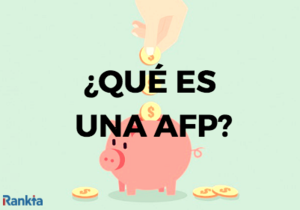 ¿Qué son las AFP?