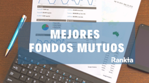 Mejores Fondos Mutuos en Chile para 2021 Mejores Fondos Mutuos en Chile para 2021