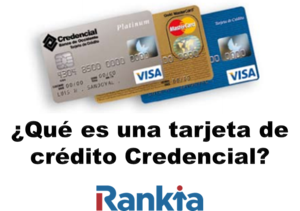¿Qué es una tarjeta de crédito credencial?
