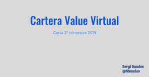 Carta del 2º trimestre de la Cartera Value Virtual