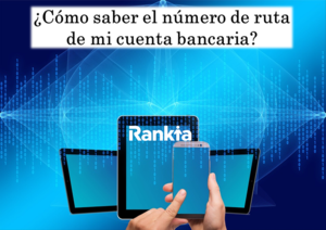 ¿Cómo saber el número de ruta de mi cuenta bancaria en Colombia?
