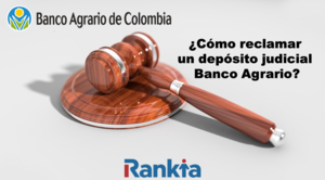 ¿Cómo reclamar un depósito judicial Banco Agrario?