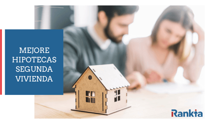 Mejores hipotecas segunda vivienda